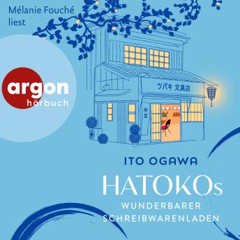 [German] - Hatokos wunderbarer Schreibwarenladen (Ungekürzte Lesung)