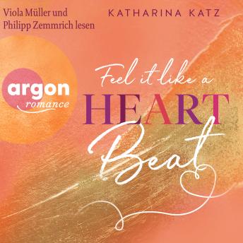 [German] - Feel It Like A Heartbeat - GU New Adult (Ungekürzte Lesung) German Edition