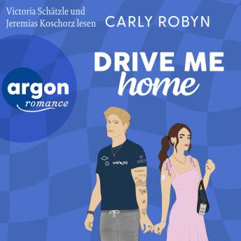 [German] - Drive Me Home - Drive Me, Band 3 (Ungekürzte Lesung)