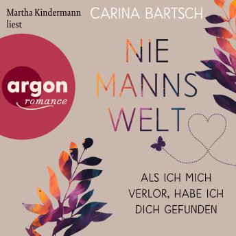 [German] - Als ich mich verlor, habe ich dich gefunden - Niemannswelt, Band 1 (Ungekürzte Lesung)