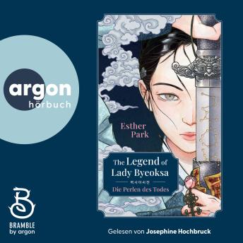 [German] - The Legend of Lady Byeoksa - Die Perlen des Todes (Ungekürzte Lesung)