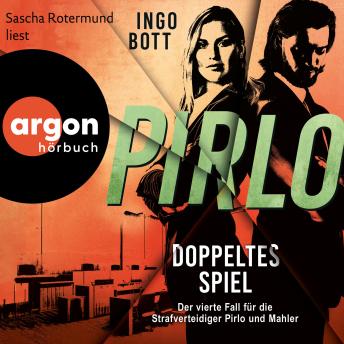 [German] - Pirlo - Doppeltes Spiel - Der vierte Fall für die Strafverteidiger Pirlo und Mahler - Strafverteidiger Pirlo, Band 4 (Ungekürzte Lesung)