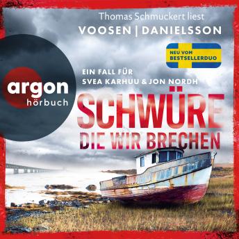 [German] - Schwüre, die wir brechen - Tatort Malmö - Ein Fall für Svea Karhuu und Jon Nordh, Band 2 (Ungekürzte Lesung)