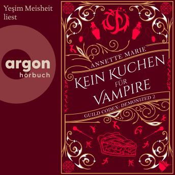 [German] - Kein Kuchen für Vampire - Guild Codex: Demonized, Band 2 (Ungekürzte Lesung)
