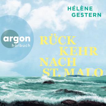[German] - Rückkehr nach St. Malo (Ungekürzte Lesung)