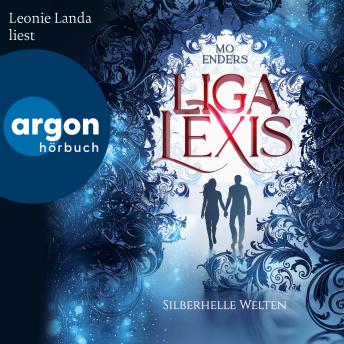 [German] - Liga Lexis - Silberhelle Welten - Bookford Manor Trilogie, Band 3 (Ungekürzte Lesung)