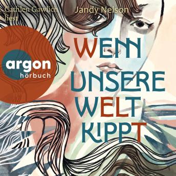 [German] - Wenn unsere Welt kippt (Ungekürzte Lesung)