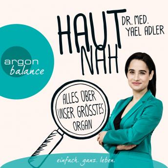 [German] - Haut nah: Alles über unser größtes Organ (Autorenlesung)