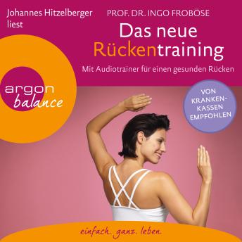 [German] - Das neue Rückentraining - Mit Audiotrainer für einen gesunden Rücken (Ungekürzte Lesung)