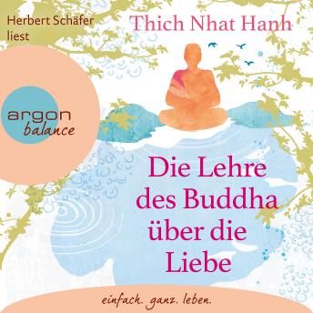 [German] - Die Lehre des Buddha über die Liebe (Ungekürzte Lesung)