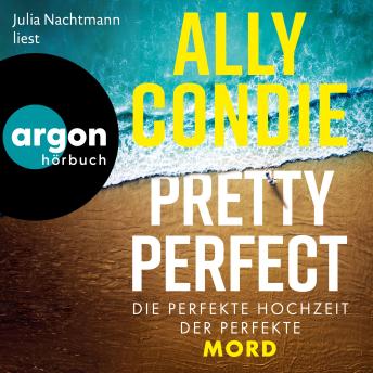 [German] - Pretty Perfect - Die perfekte Hochzeit. Der perfekte Mord (Ungekürzte Lesung) German Edition