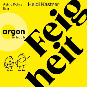 [German] - Feigheit (Ungekürzte Lesung)