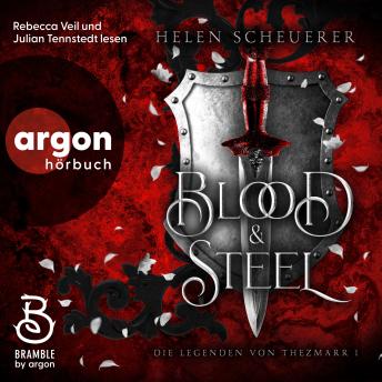 [German] - Blood and Steel - Die Legenden von Thezmarr, Band 1 (Ungekürzte Lesung)
