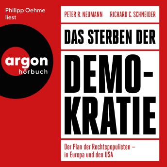 [German] - Das Sterben der Demokratie - Der Plan der Rechtspopulisten - in Europa und den USA (Ungekürzte Lesung)