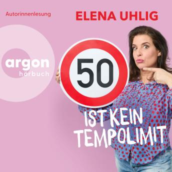 [German] - 50 ist kein Tempolimit (Ungekürzte Lesung)