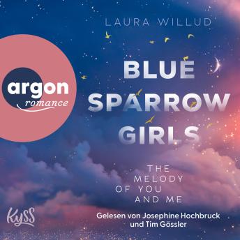 [German] - Blue Sparrow Girls - The Melody of You and Me - Blue Sparrow Girls, Band 1 (Ungekürzte Lesung) German Edition