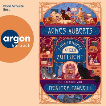[German] - Agnes Auberts zauberhafte Katzenzuflucht (Ungekürzte Lesung)