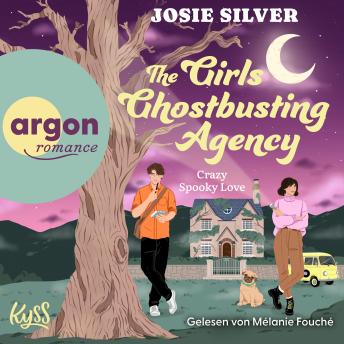 [German] - The Girls Ghostbusting Agency - Crazy Spooky Love - Girls and Ghosts-Trilogie, Band 1 (Ungekürzte Lesung) German Edition