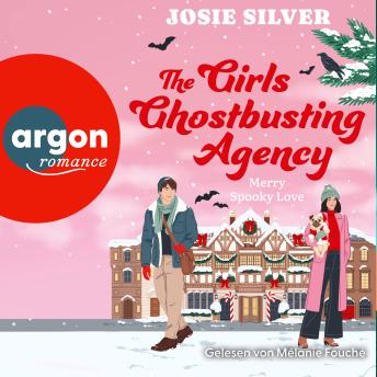 [German] - The Girls Ghostbusting Agency - Merry Spooky Love - Girls and Ghosts-Trilogie, Band 3 (Ungekürzte Lesung)