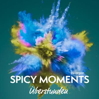 [German] - Überstunden - Erotische Geschichte - spicy moments, Band 21 (Ungekürzte Lesung)