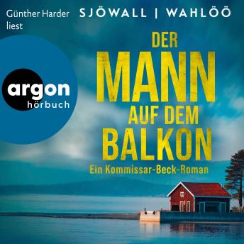 [German] - Der Mann auf dem Balkon: Ein Kommissar-Beck-Roman - Martin Beck ermittelt, Band 3 (Ungekürzte Lesung)