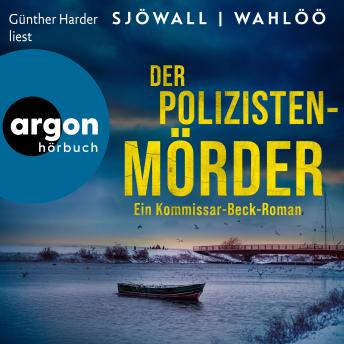 [German] - Der Polizistenmörder: Ein Kommissar-Beck-Roman - Martin Beck ermittelt, Band 9 (Ungekürzte Lesung)