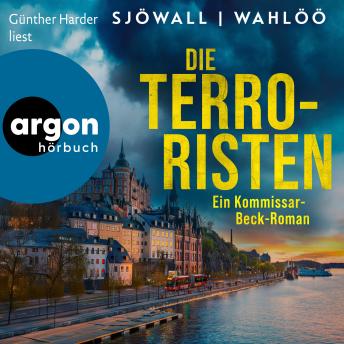 [German] - Die Terroristen: Ein Kommissar-Beck-Roman - Martin Beck ermittelt, Band 10 (Ungekürzte Lesung)