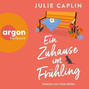 [German] - Ein Zuhause im Frühling - Country Escapes, Band 1 (Ungekürzte Lesung)