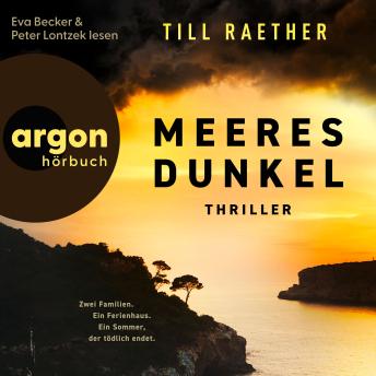 [German] - Meeresdunkel - Zwei Familien. Ein Ferienhaus. Ein Sommer, der tödlich endet. (Ungekürzte Lesung)