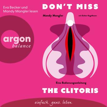 [German] - Don't miss the Clitoris - Eine Bedienungsanleitung (Ungekürzte Lesung)