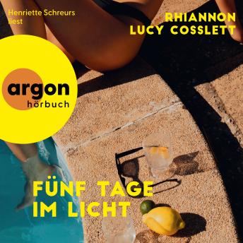 [German] - Fünf Tage im Licht (Ungekürzte Lesung)