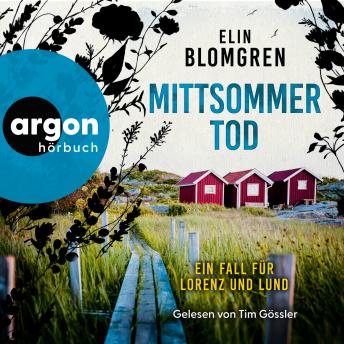 [German] - Mittsommertod - Ein Fall für Lorenz und Lund (Ungekürzte Lesung)