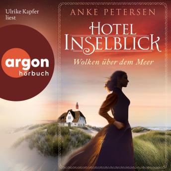 [German] - Hotel Inselblick - Wolken über dem Meer - Die Amrum-Saga, Band 1 (Ungekürzte Lesung)