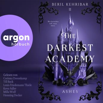 [German] - The Darkest Academy 2 - Ashes - The Darkest Academy, Band 2 (Ungekürzte Lesung) German Edition