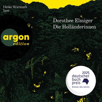 [German] - Die Holländerinnen (Ungekürzte Lesung)
