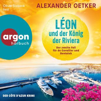 [German] - Léon und der König der Riviera: Der zweite Fall für de Cavallier und Bentaleb