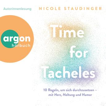 [German] - Time for Tacheles - 10 Regeln, um sich durchzusetzen - mit Herz, Haltung und Humor (Ungekürzte Lesung)