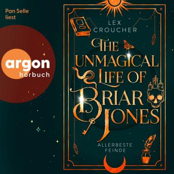 [German] - The Unmagical Life of Briar Jones - Allerbeste Feinde (Ungekürzte Lesung) (German Edition)