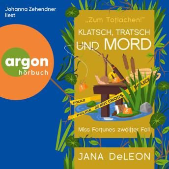 [German] - Klatsch, Tratsch und Mord - Ein Miss-Fortune-Krimi - Ein Miss-Fortune-Krimi 12, Band 12 (Ungekürzte Lesung)