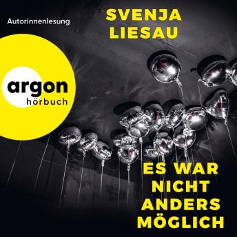 [German] - Es war nicht anders möglich (Autorisierte Lesefassung)