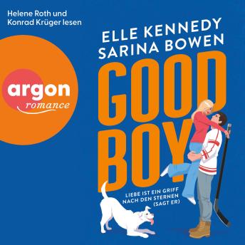 [German] - Good Boy - Liebe ist ein Griff nach den Sternen (sagt er) - WAG-Reihe, Band 1 (Ungekürzte Lesung)