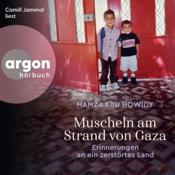 [German] - Muscheln am Strand von Gaza - Erinnerungen an ein verschwundenes Land (Ungekürzte Lesung)