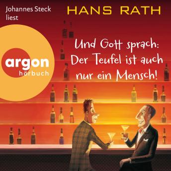 [German] - Und Gott sprach: Der Teufel ist auch nur ein Mensch! - Die Jakob-Jakobi-Hörbücher, Band 2 (Ungekürzte Lesung)