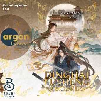 [German] - Dinghai Fusheng Records. Buch 1 - Dinghai Fusheng Lu, Band 1 (Ungekürzte Lesung)