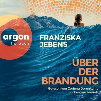 [German] - Über der Brandung (Ungekürzte Lesung)