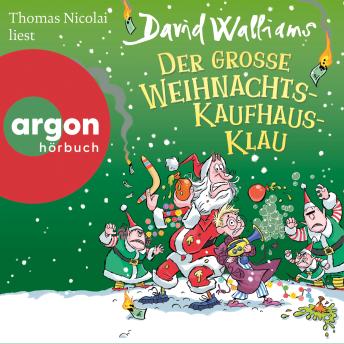 [German] - Der große Weihnachts-Kaufhaus-Klau (Ungekürzte Lesung)