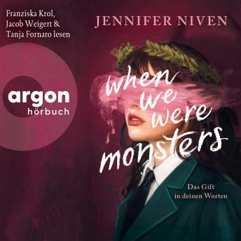 [German] - When We Were Monsters - Das Gift in deinen Worten (Ungekürzte Lesung) German Edition