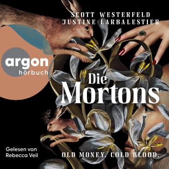 [German] - Die Mortons - Old Money. Cold Blood (Ungekürzte Lesung) German Edition