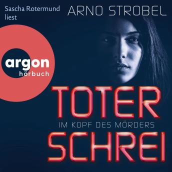 [German] - Im Kopf des Mörders - Toter Schrei - Im Kopf des Mörders, Band 3 (Ungekürzte Lesung)