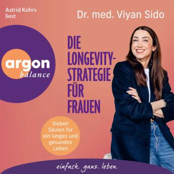 [German] - Die Longevity-Strategie für Frauen - Sieben Säulen für ein langes und gesundes Leben (Ungekürzte Lesung) German Edition